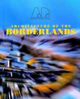 9780471997696-0471997692-Architecture of the Borderlands