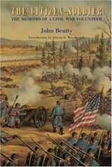 9780803261419-0803261411-The Citizen-Soldier: The Memoirs of a Civil War Volunteer