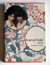 9780743244305-0743244303-Four Sisters of Hofei: A History