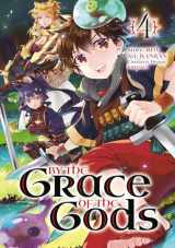 9781646090884-1646090888-By the Grace of the Gods 04 (Manga)