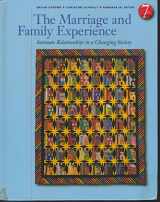 9780534537579-053453757X-Marriage and Family Experience: Intimate Relationships in a Changing Society