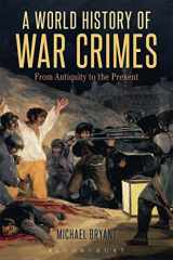 9781472510624-1472510623-A World History of War Crimes: From Antiquity to the Present