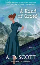 9781476756189-147675618X-A Kind of Grief: A Novel (6) (The Highland Gazette Mystery Series)