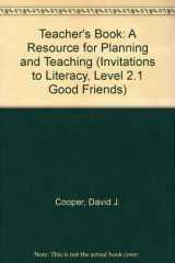9780395914410-0395914418-Teacher's Book: A Resource for Planning and Teaching (Invitations to Literacy, Level 2.1 Good Friends)