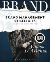 9781501318436-1501318438-Brand Management Strategies: Luxury and Mass Markets - Bundle Book + Studio Access Card