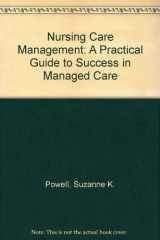 9780397552344-0397552343-Nursing Case Management: A Practical Guide to Success in Managed Care
