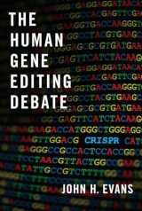 9780197519561-0197519563-The Human Gene Editing Debate