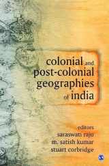 9780761934363-0761934367-Colonial and Post-Colonial Geographies of India