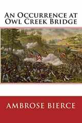 9781514678329-1514678322-An Occurrence At Owl Creek Bridge