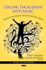 9781621006121-1621006123-Lifelong Engagement With Music: Benefits for Mental Health and Well-being (Fine Arts, Music and Literature: Psychology Research Progress)
