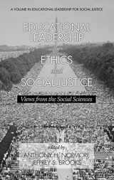 9781623965365-1623965365-Educational Leadership for Ethics and Social Justice: Views from the Social Sciences (Hc) (Educational Leadership for Social Justice)