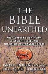 9780743223386-0743223381-The Bible Unearthed: Archaeology's New Vision of Ancient Isreal and the Origin of Sacred Texts