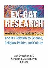 9781560235569-156023556X-Ex-Gay Research: Analyzing the Spitzer Study and Its Relation to Science, Religion, Politics, and Culture