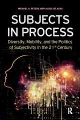 9781594519031-159451903X-Subjects in Process: Diversity, Mobility, and the politics of Subjectivity in the 21st Century (Interventions: Education, Philosophy & Culture)