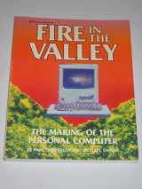 9780881341218-0881341215-Fire in the Valley: The Making of the Personal Computer