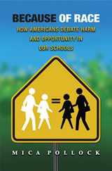 9780691125350-069112535X-Because of Race: How Americans Debate Harm and Opportunity in Our Schools