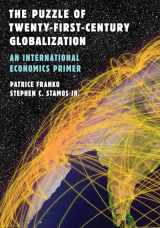 9780742556911-0742556913-The Puzzle of Twenty-First-Century Globalization: An International Economics Primer
