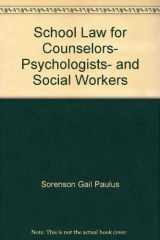 9780582284500-0582284503-School law for counselors, psychologists, and social workers