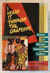 9780520081857-0520081854-I Heard It Through the Grapevine: Rumor in African-American Culture