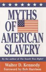 9781589800472-1589800478-Myths of American Slavery