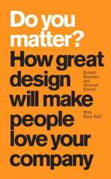 9780137142446-0137142447-Do You Matter? How Great Design Will Make People Love Your Company