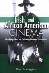 9780791470954-0791470954-Irish and African American Cinema: Identifying Others and Performing Identities, 1980-2000 (Suny Series, Cultural Studies in Cinema/Video)