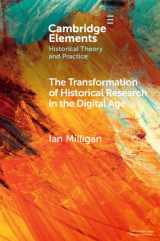 9781009012522-1009012525-The Transformation of Historical Research in the Digital Age (Elements in Historical Theory and Practice)