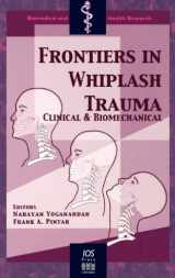 9781586030124-1586030124-Frontiers in Whiplash Trauma: Clinical and Biomechanical (Biomedical and Health Research,)