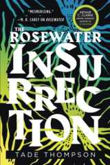 9780316449083-0316449083-The Rosewater Insurrection (The Wormwood Trilogy, 2)