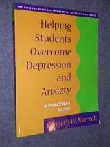 9781572306172-1572306173-Helping Students Overcome Depression and Anxiety: A Practical Guide