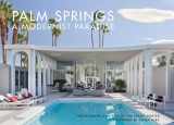 9780847861873-0847861872-Palm Springs: A Modernist Paradise
