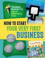9781941367117-1941367119-How to Start Your Very First Business (1) (Warren Buffett's Secret Millionaires Club)