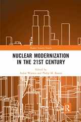9781032336954-1032336951-Nuclear Modernization in the 21st Century (Modern Security Studies)