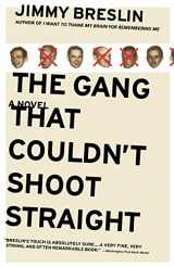 9780316111744-0316111740-The Gang That Couldn't Shoot Straight: A Novel
