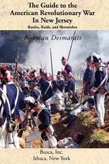 9781934934043-1934934046-The Guide to the American Revolutionary War in New Jersey: Battles, Raids and Skirmishes