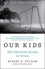 9781476769905-1476769907-Our Kids: The American Dream in Crisis