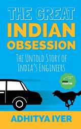 9789352063628-9352063627-The Great Indian Obsession: The Untold Story of India's Engineers