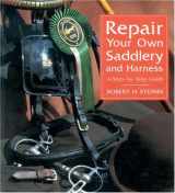 9780851315973-0851315976-Repair Your Own Saddlery and Harness: A Step-By-Step Guide