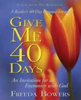 9780882708560-0882708562-Give Me 40 Days: An Invitation for an Encounter with God