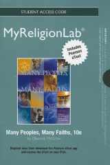 9780205852758-0205852750-Many Peoples, Many Faiths Myreligionlab With Pearson Etext Standalone Access Card