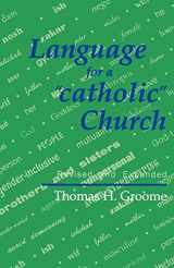 9781556124082-1556124082-Language for a 'catholic' Church