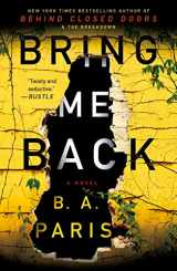 9781250151346-1250151341-Bring Me Back: A Novel