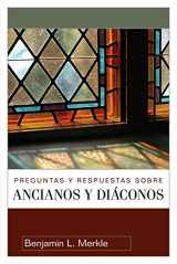 9780825413735-0825413737-Preguntas y respuestas sobre ancianos y diáconos (Spanish Edition)