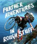9780995488687-0995488681-Further Adventures in Rough Stuff: The Rough-Stuff Fellowship Archive volume 2