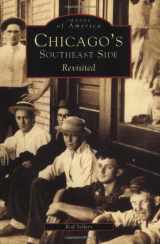 9780738519302-0738519308-Chicago's Southeast Side Revisited (Images of America)