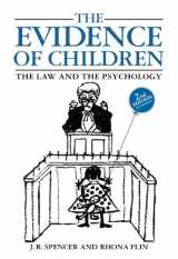 9781854312181-1854312189-The Evidence of Children: The Law and the Psychology