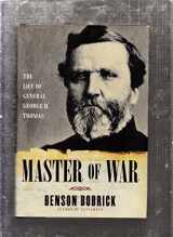 9780743290258-0743290259-Master of War: The Life of General George H. Thomas