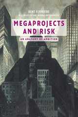 9780521009461-0521009464-Megaprojects and Risk: An Anatomy of Ambition