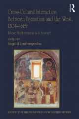 9780815372677-0815372671-Cross-Cultural Interaction Between Byzantium and the West, 1204–1669: Whose Mediterranean Is It Anyway? (Publications of the Society for the Promotion of Byzantine Studies)