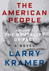 9780374104139-0374104131-The American People: Volume 2: The Brutality of Fact: A Novel (The American People Series, 2)